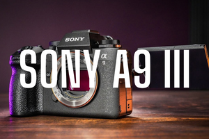 Обзор камеры Sony a9 III: Революционная технология